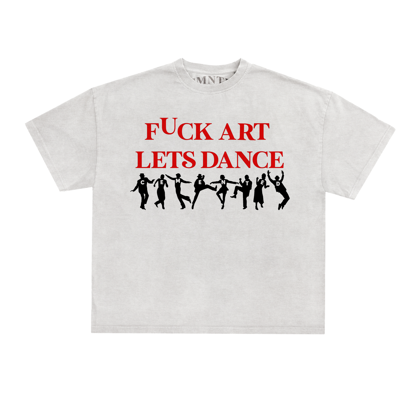 Fuck Art, Let's Dance Tee